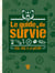 Le Guide de survie - Seul face à la nature