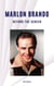 Marlon Brando: Beyond the Screen - Legends of the Stage and Screen, #1