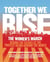 Together We Rise - Behind the Scenes at the Protest Heard Around the World