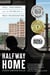 Halfway Home - Race, Punishment, and the Afterlife of Mass Incarceration