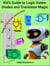 Kid’s Guide to Logic Gates: Diodes and Transistor Magic Hands-on Circuits for Curious Kids!