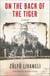 On the Back of the Tiger - A Novel
