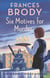 Six Motives for Murder