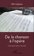 De la chanson à l'opéra - Comment bien chanter
