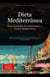 Dieta Mediterránea: Guía Completa de Alimentación y Cocina Mediterránea - Dieta (ES), #2