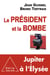 Le Président et la Bombe
