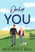 Only You - Starlight Hill, #8