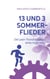 13 und 3 Sommerflieder - Die Lean-Transformation eines Ingenieurs