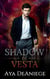 Shadow of Vesta - Ava Keen, #4