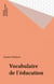 Vocabulaire de l'éducation