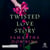 Twisted Love Story