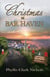 Christmas at Bar Haven