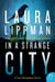 In a Strange City - A Tess Monaghan Novel