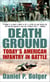 Death Ground - Today's American Infantry in Battle