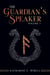 The Guardian's Speaker Volume One - The Guardian's Speaker, #1