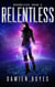 Relentless - Boundless, #3