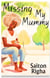 Missing My Mummy