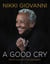 A Good Cry - What We Learn From Tears and Laughter