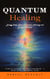 Quantum Healing: Energy Codes Book of Quantum Healing and Energy Medicine (Scientific Discovery and Physics Exploration - a Bridge Between Two Powerful Realms)