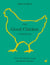 The Good Chicken Cookbook - Over 100 Delicious and Sustainable Recipes