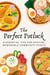 The Perfect Potluck: 8 Essential Tips For Hosting Memorable Community Feasts