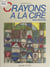 Crayons à la cire