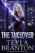 The Takeover - Unbounded, #7