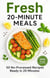 Fresh 20 Minute Meals