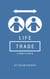 Life Trade - LifeTrade, #1