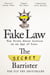 Fake Law - The Truth About Justice in an Age of Lies