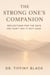 The Strong One’s Companion: Reflections for the Days You Can’t Say It Out Loud