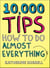 10,000 Tips - How to Do Almost Everything