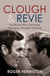 Clough and Revie - The Rivals Who Changed the Face of English Football
