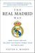 The Real Madrid Way - How Values Created the Most Successful Sports Team on the Planet