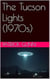 The Tucson Lights (1970s)