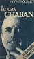 Le cas Chaban - ... et de Gaulle à travers lui