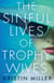 The Sinful Lives of Trophy Wives - A Novel