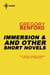 Immersion, and Other Short Novels
