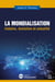 La mondialisation - Histoire, évolution et actualité