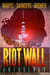 Riot Wall Anthology - Speculative Fiction Parable Anthology