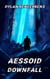 Aessoid: Downfall - Phase 3 of the Locus Dreams Multiverse, #6