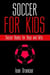 Soccer For Kids