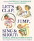 Let's Clap, Jump, Sing & Shout; Dance, Spin & Turn It Out! - Games, Songs, and Stories from an African American Childhood