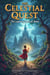The Celestial Quest: The Legend of the Lost Jewel