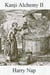 Kanji Alchemy II: A Strategy for Reading Japanese Characters Jinmeiyou Kanji - Kanji Alchemy, #2