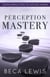 Perception Mastery - The Shift Series