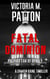 Fatal Dominion - Politics Can Be Deadly - Damien Kaine Series, #3