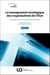 Le management stratégique des organisations de l'État, 2e édition - Contextes et milieux organisationnels publics