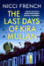 The Last Days of Kira Mullan - The unputdownable new thriller from the author of Richard & Judy Book Club pick Has Anyone Seen Charlotte Salter?