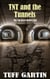 TNT and the Tunnels - 6ixes, #4